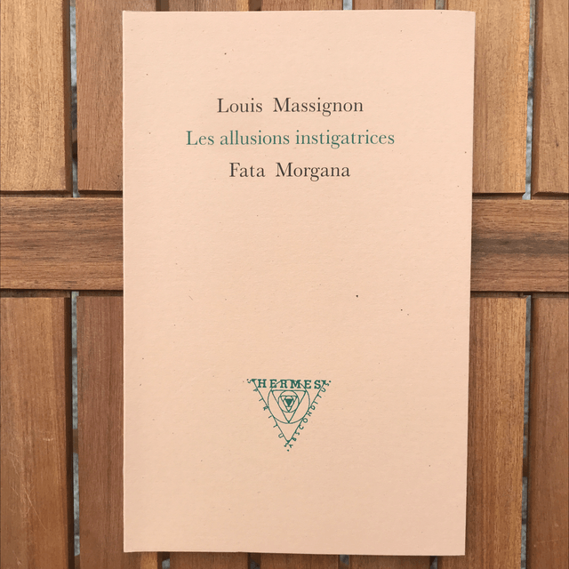 MASSIGNON Louis - Les allusions instigatrices 
