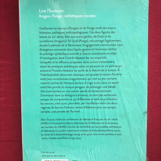TROUVÉ Alain - Lire l’humain, Aragon, Ponge : esthétiques croisées 
