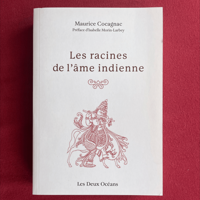 Les racines de l’âme indienne - Maurice Cocagnac