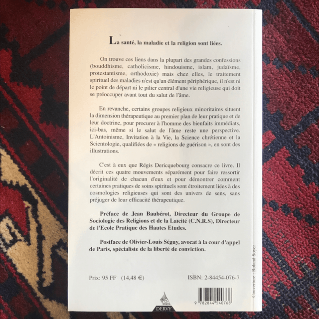 DERICQUEBOURG Régis - Croire et guérir, Quatre religions guérison 