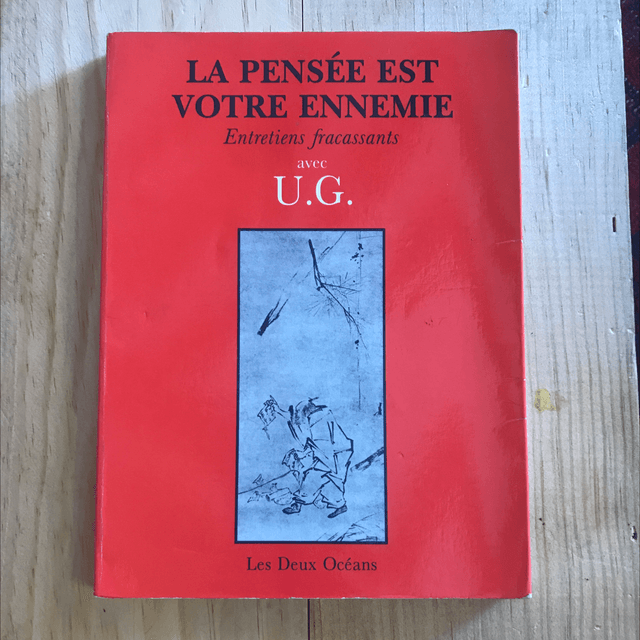 U.G. - Votre pensée est votre ennemie
