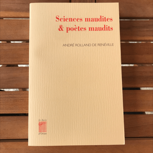 DE RENÉVILLE André Rolland - Sciences maudîtes & Poètes maudits