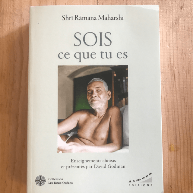 MAHARSHI Râmana - SOIS ce que tu es