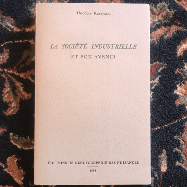 KACZYNSKI Theodore - La société industrielle et son avenir 