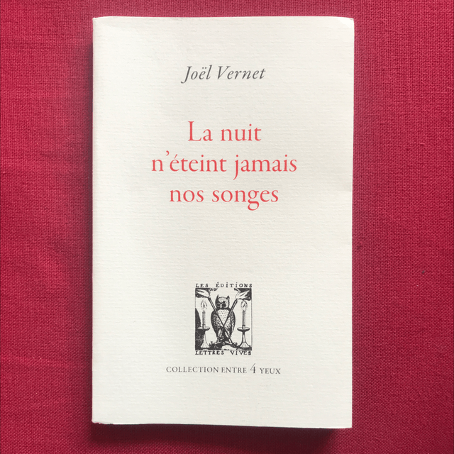VERNET Joël - La nuit n’éteint jamais nos songes