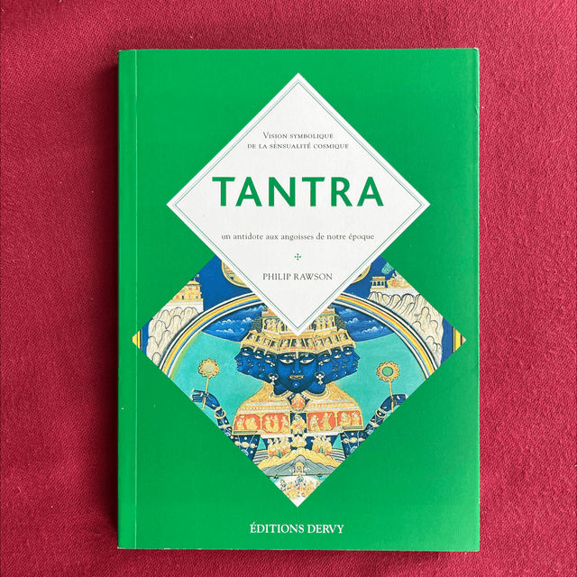 TANTRA, Un antidote aux angoisses de notre époque - Philip RAWSON