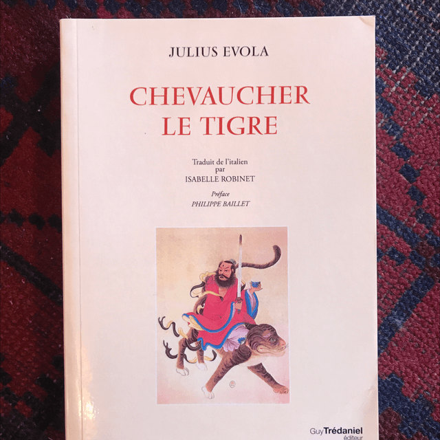 EVOLA Julius - Chevaucher le tigre
