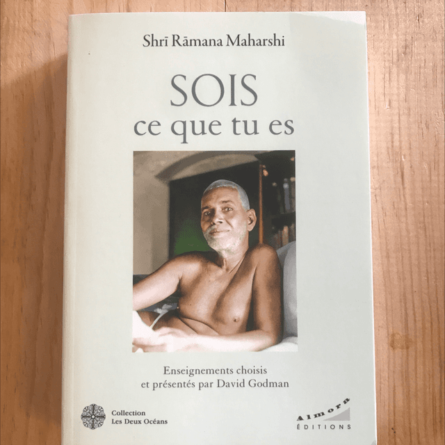 MAHARSHI Râmana - SOIS ce que tu es