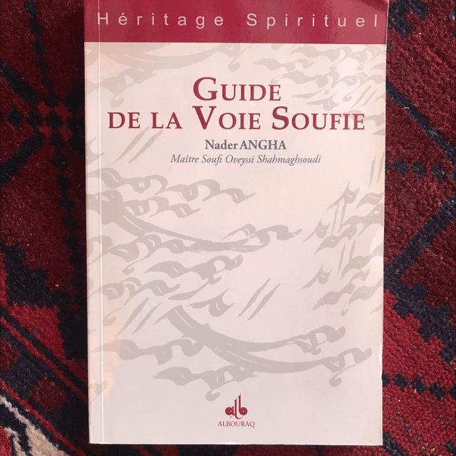 ANGHA Nader - Guide de la Voie Soufie (CD inclus)