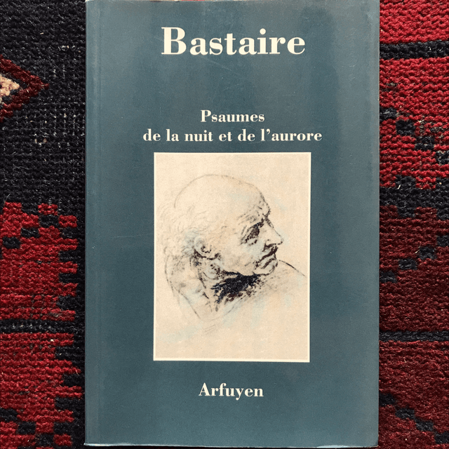 BASTAIRE Jean - Psaumes de la nuit et de l’aurore 
