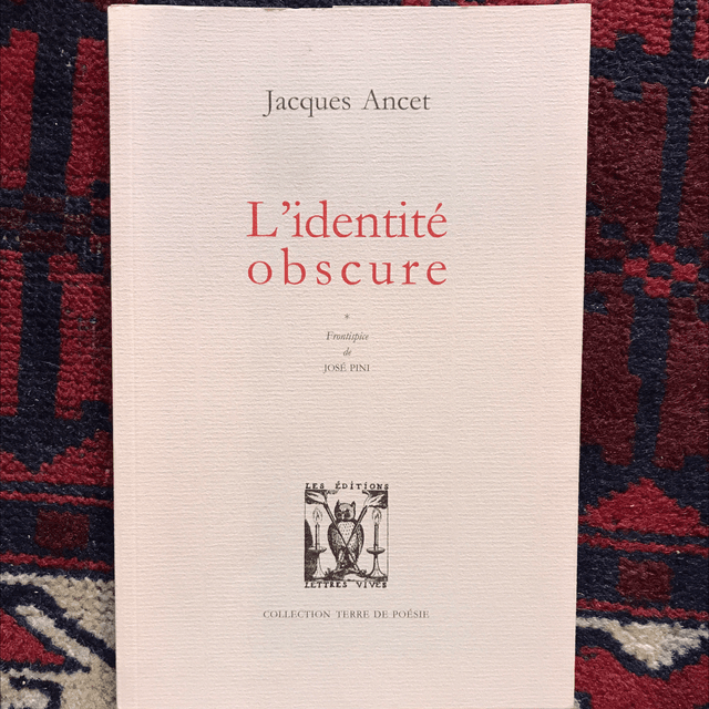 ANCET Jacques - L’identité obscure