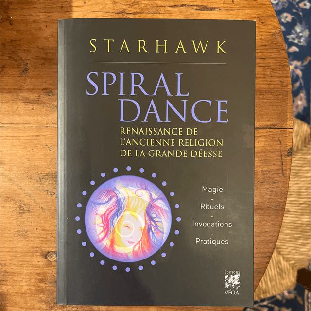 Spiral Dance, Renaissance de l’ancienne religion de la grande déesse - Starhawk