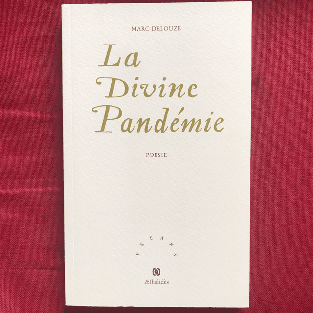 DELOUZE Marc - La divine pandémie 