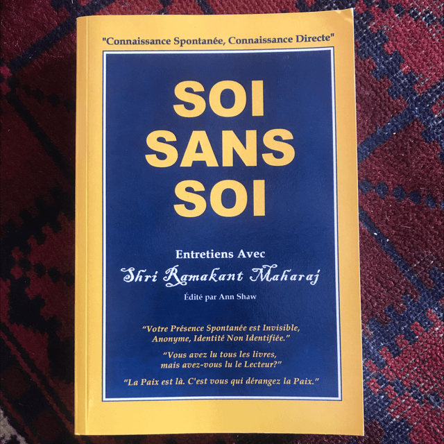 MAHARAJ Ramakant - Soi Sans Soi, Entretiens avec Shri Ramakant MAHARAJ 