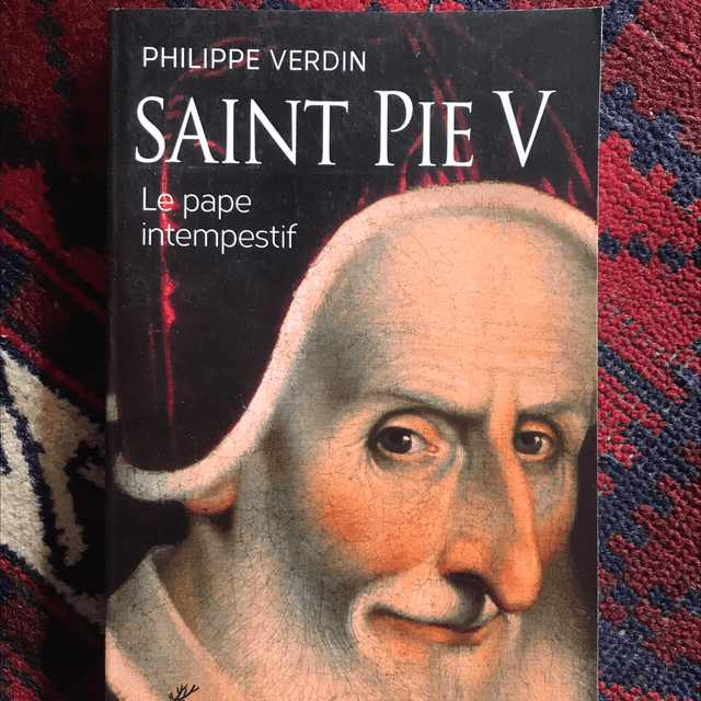 VERDIN Philippe - Saint Pie V, Le pape intempestif 