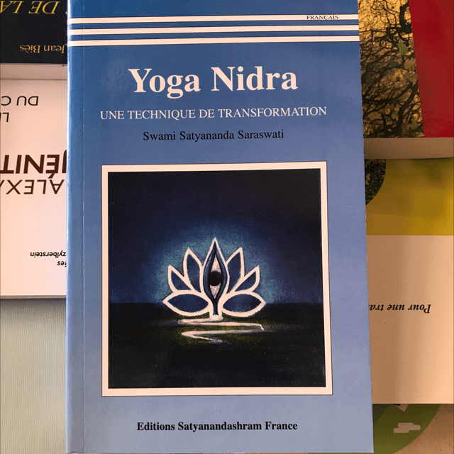 SWAMI SATYANANDA SARASWATI - Yoga Nidra Une technique de Transformation 